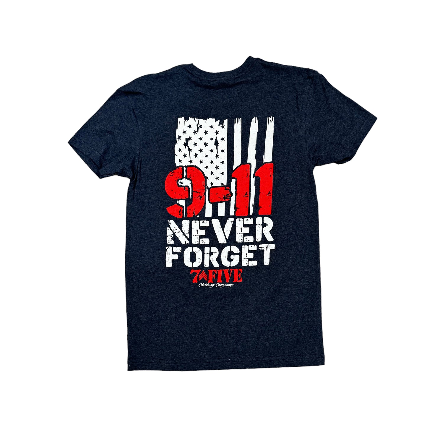 Never Forget - 7Five Clothing Co.